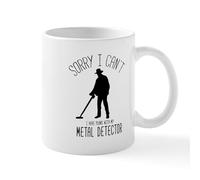 CafePress Sorry Metal Detector Plans Funny Mugs 11 oz (325 ml) Ceramic Coffee Mug