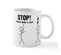 CafePress Stop! You're Under A Rest! Mugs 11 oz (325 ml) Ceramic Coffee Mug