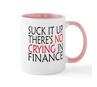 CafePress There's No Crying in Finance Mugs 11 oz (325 ml) Ceramic Coffee Mug