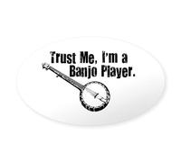 CafePress Trust Me I'm A Banjo Player Oval Sticker Oval Bumper Sticker, Euro Oval Car Decal