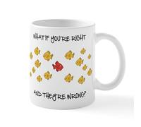 CafePress What If You're Right Mugs 11 oz (325 ml) Ceramic Coffee Mug