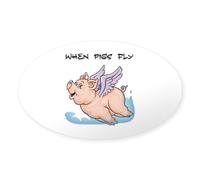 CafePress When Pigs Fly Sticker Oval Bumper Sticker, Euro Oval Car Decal