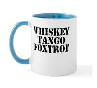 CafePress Whiskey Tango Foxtrot Mug Mugs 11 oz (325 ml) Ceramic Coffee Mug
