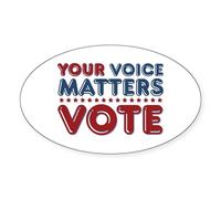 CafePress Your Voice Matters Sticker (Oval 10 pk)