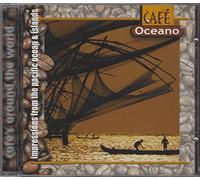 Café's Around The World - Café Oceano (Impressions From The Pacific Ocean & Islands)