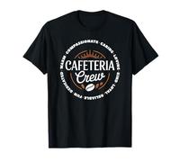 Cafeteria Crew Compassionate Caring Loyal School Staff Team T-Shirt