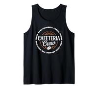 Cafeteria Crew Compassionate Caring Loyal School Staff Team Tank Top