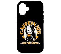 Caffeinate Or Die Mate Coffee Lover Drinker Case for iPhone 16