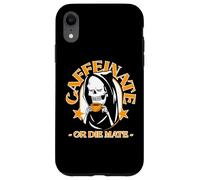 Caffeinate Or Die Mate Coffee Lover Drinker Case for iPhone XR