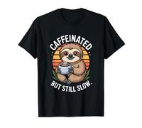 Caffeinated But Still Slow Sloth T-Shirt