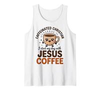 Caffeinated Christian I Start My Day with Jesus and Coffee Tank Top