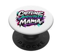 Caffeine Addicted Mama Funny Saying Mothers Day PopSockets Adhesive PopGrip