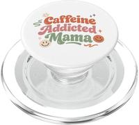 Caffeine Addicted Mama Funny Saying Mothers Day PopSockets PopGrip for MagSafe