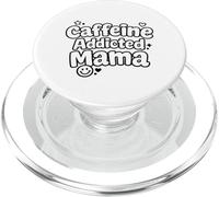 Caffeine Addicted Mama Funny Saying Mothers Day PopSockets PopGrip for MagSafe