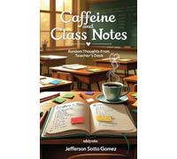 Caffeine and Class Notes
