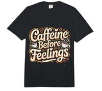 Caffeine Before Feelings Coffee Routine Morning - Comfort Colors Adult Heavyweight T-Shirt