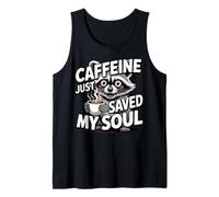 Caffeine Just Saved My Soul Design Funny Raccoon Coffee Tank Top