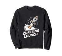 Caffeine Launch Coffee Rocket Morning Energy Sweatshirt