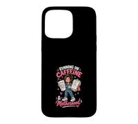 Caffeine & Motherhood for Working Moms Case for iPhone 15 Pro Max