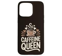 Caffeine Queen Coffee Typography Design Case for iPhone 15 Pro Max