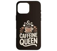 Caffeine Queen Coffee Typography Design Case for iPhone 16 Pro Max