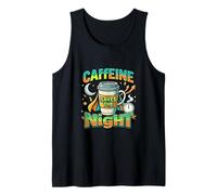 Caffeine Saves The Night Shift Energy Tank Top
