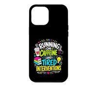 Caffeine Tired Interventions Education Case for iPhone 12 Pro Max