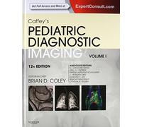 Caffey's Pediatric Diagnostic Imaging, 2-Volume Set