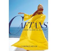 Caftans: From Classical to Camp