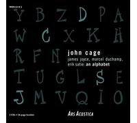 John Cage: James Joyce, Marcel Duchamp, Erik Satie: An Alphabet