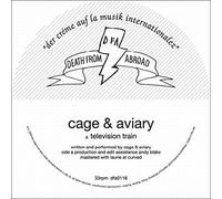 Cage & Aviary - Television Train (12inch Vinyl) [VINYL]