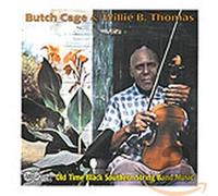 Cage, Butch - Old Time Black Southern String Band Music