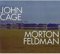 Cage: Music for Keyboard, Feldman: The Early Years - Cage: Music for Keyboard, Feldman: The Early Years