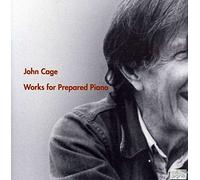 John Cage - Cage: Works for Prepared Piano [CD]