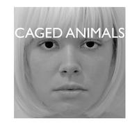 Caged Animals - Girls on Medication [VINYL]