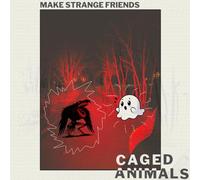 Caged Animals - Make Strange Friends (Translucent Ruby Vinyl)