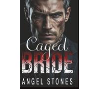 Caged Bride: Auctioned to the Ruthless Don (Ruthless Mafia Alphas)