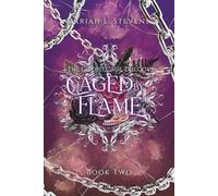 Caged by Flame (The Gilded Cage Trilogy)