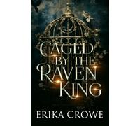 Caged by the Raven King (Ravynlocke Academy)