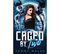Caged By Two: A Sci-Fi Alien Romance (Claimed By Two)