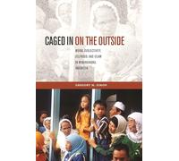 Caged in on the Outside: Moral Subjectivity, Selfhood, and Islam in Minangkabau, Indonesia (Southeast Asia: Politics, Meaning and Memory): 38