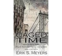 Caged Time: 1930s New York. David Tarniss faces his desire and his faith.