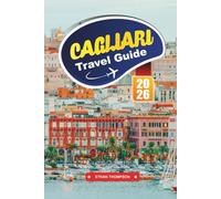 CAGLIARI TRAVEL GUIDE 2026: Discover Sardinia’s Coastal Capital with Historic Landmarks, Stunning Beaches, Local Cuisine, Scenic Views & Expert Travel Tips