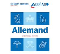 Cahier Allemand Debutants: 170 exercices + corrigés