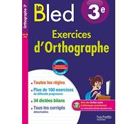 Cahier Bled - Exercices d'orthographe 3E