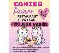 Cahier d’activités Licorne 4-7 ans : 120+ jeux amusants Variés (Jeux d'observation,activités créatives, coloriage, labyrinthes, mots mêlés, ): jeux ... et les moments calmes - Activités sans écran
