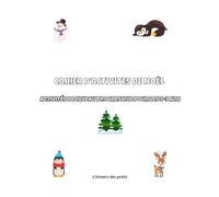 Cahier d'activité de Noël 5-7 ans: Activités de difficultés progressives