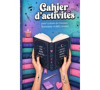 Cahier d'activité pour lecteurs: Le carnet de jeux indispensable pour les fans de Romance, de Romantasy et Dark romance.