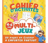Cahier d'activités multi-jeux maternelle 4-6 ans: 80 pages en couleur - à emporter partout
