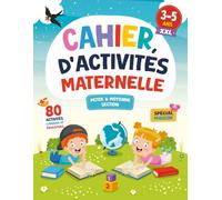 Cahier d'Activités xxl Petite et Moyenne Section Maternelle: 80 Activités Simples et Colorées pour Apprendre aux Enfants de 3 à 5 ans à Tracer, Écrire, Compter et Observer.